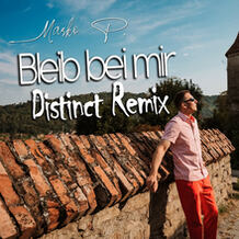 Bleib Bei Mir (Distinct Remix)