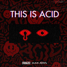 This Is Acid