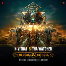 The Core Citadel (Official Dominator 2024 Anthem)