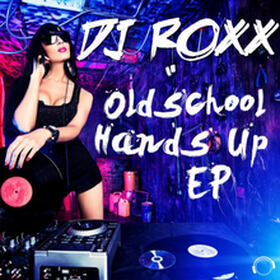 Oldschool Hands Up EP