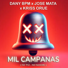 Mil Campanas (Ni Tù, Ni Nadie)