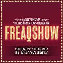 Freaqshow (2012 Anthem)