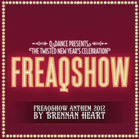 Freaqshow (2012 Anthem)