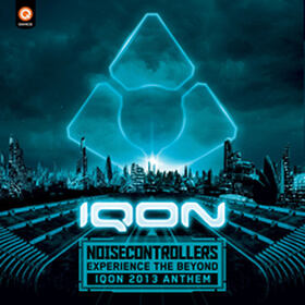 Experience The Beyond (Official IQON 2013 Anthem)