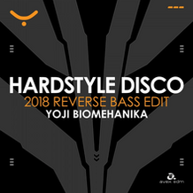 Hardstyle Disco (2018 Reverse Bass Edit)