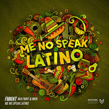 Me No Speak Latino