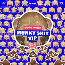 Munky Shit VIP