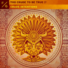 Too Crude To Be True EP