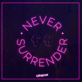 Never Surrender