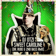 Sweet Caroline (Dr. Rude & 2nd Bass Remix)