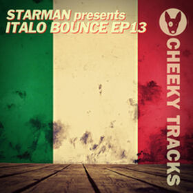 Starman Presents Italo Bounce Vol.13