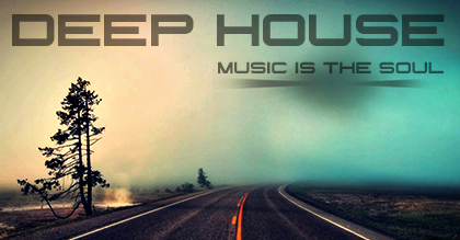 Deep House (Music Is the Soul)